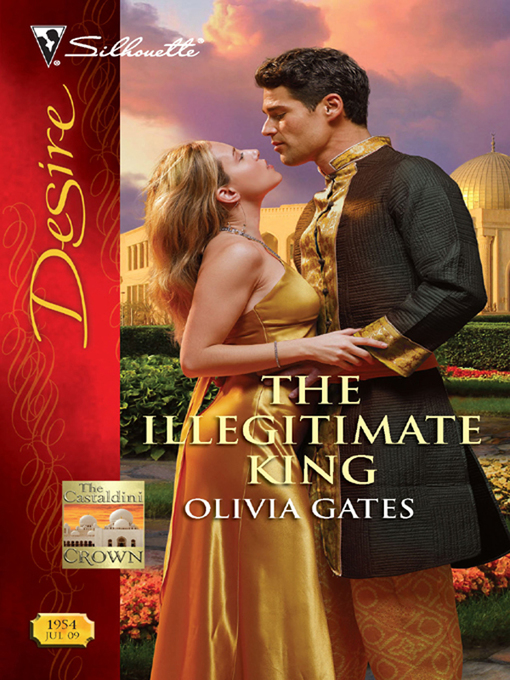 Title details for The Illegitimate King by Olivia Gates - Available